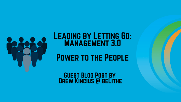 Management 3.0: Leading by Letting Go