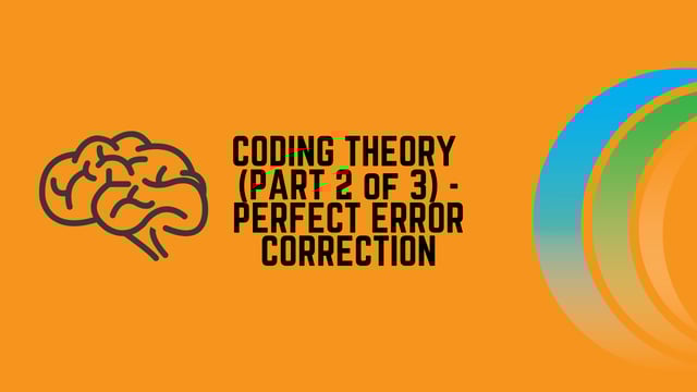 Coding Theory - Hamming Distance and Perfect Error Correction