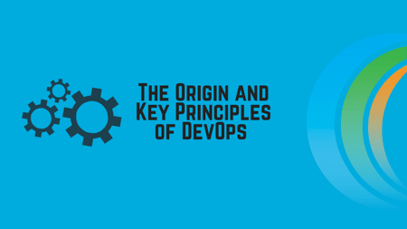 The Origin and Key Principles of DevOps